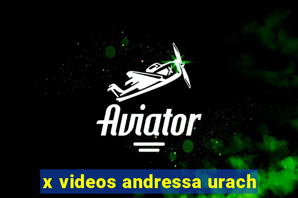 x videos andressa urach